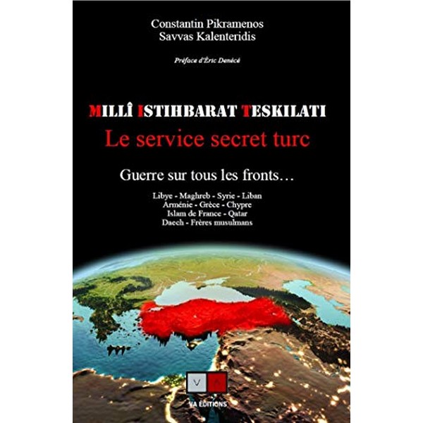 Au cœur de l’expansionnisme néo-ottoman d’Erdogan : le MIT, les services secrets turcs