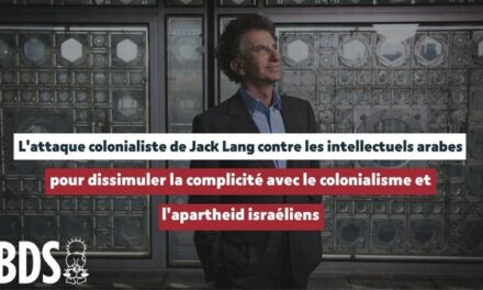L’attaque colonialiste de Jack Lang contre les intellectuels arabes …